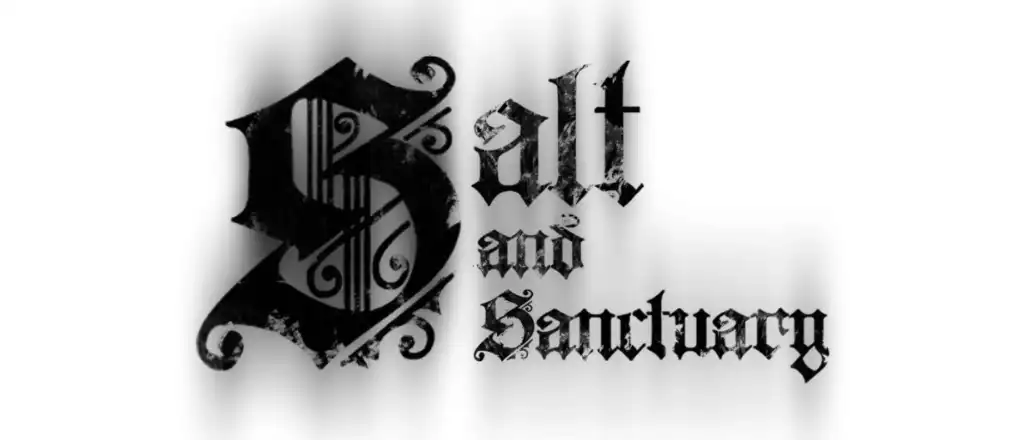 Salt and Sanctuary Salt and Sanctuary